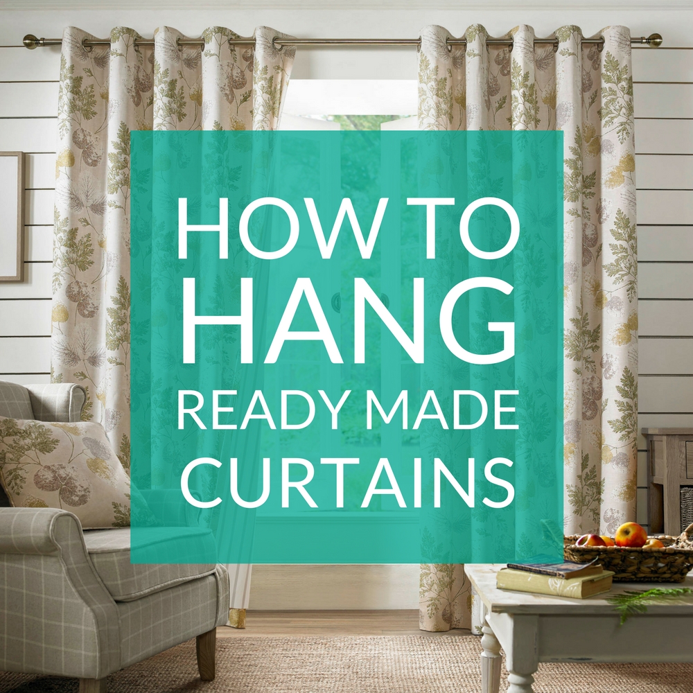How To Hang Your Ready Made Curtains